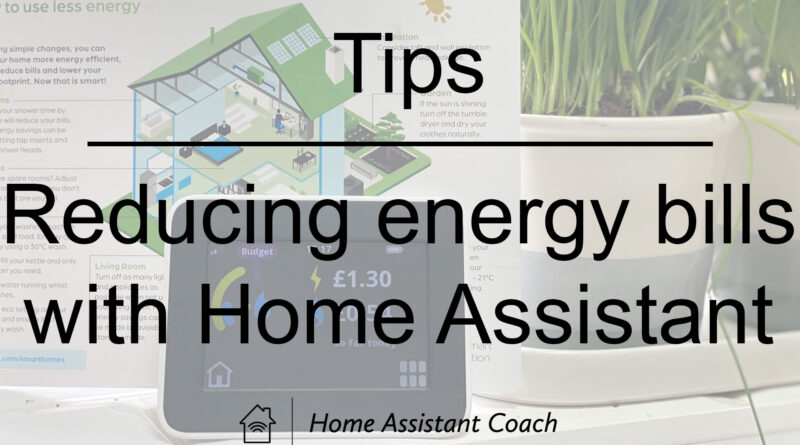 Tip for Reducing energy bills with Home Assistant